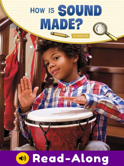 Title details for How Is Sound Made? by Emily Raij - Available